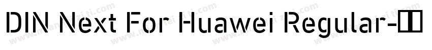 DIN Next For Huawei Regular字体转换